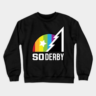 SO Derby Pride Crewneck Sweatshirt